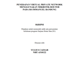 Skripsi : Penerapan VPN Menggunakan Mikrotik Router pada RS Immanuel Bandung