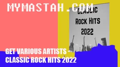 Various Artists – Classic Rock Hits 2022